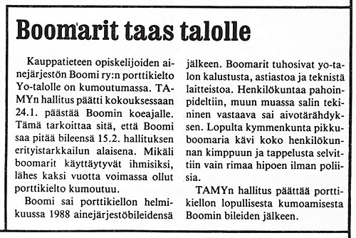 Aviisissa kerrottiin helmikuussa 1990, ett&auml; boomilaiset p&auml;&auml;stet&auml;&auml;n Yo-talolle.