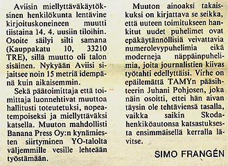 Ei-vielä-läheskään-maisteri Simo Frangen kirjoitti Aviisin muutosta vuonna 1987.